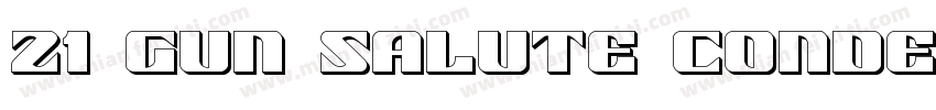 21 Gun Salute Conden字体转换